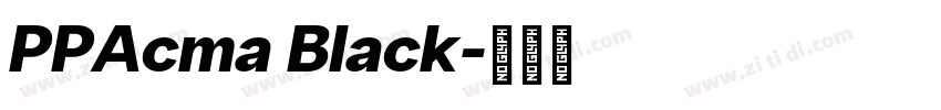 PPAcma Black字体转换
